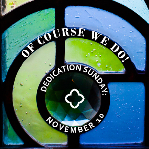 Dedication Sunday, November 10